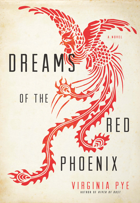 Coperta cărții 'Dreams of the Red Phoenix - Virginia Pye'