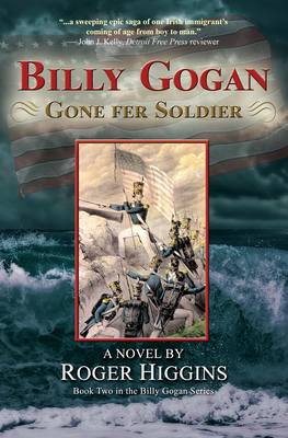 Billy Gogan Gone Fer Soldier - Roger Higgins
