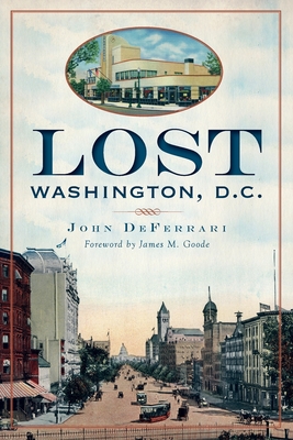 Lost Washington, D.C. - John Deferrari