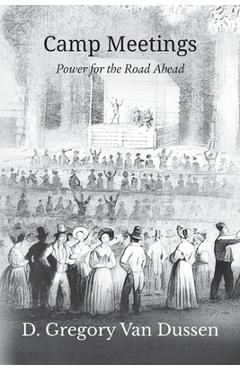 Coperta cărții 'Camp Meetings - D. Gregory Van Dussen'