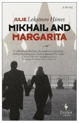 Mikhail and Margarita - Julie Himes