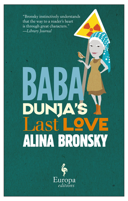 Baba Dunja's Last Love - Alina Bronsky
