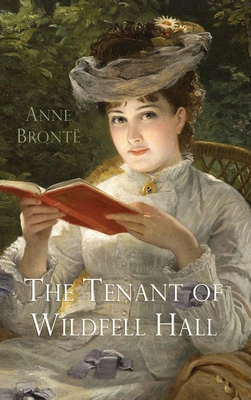 The Tenant of Wildfell Hall - Anne Bront