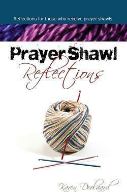 Prayer Shawl Reflections - Karen Doolaard