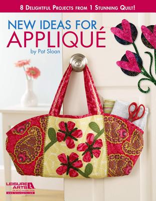 New Ideas for Applique - Pat Sloan