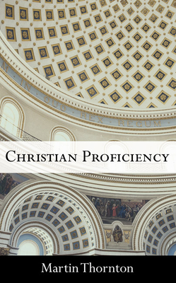 Christian Proficiency - Martin Thornton