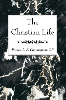 Christian Life - Francis L. B. Cunningham