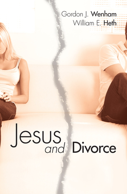 Jesus and Divorce - Gordon J. Wenham