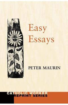 Easy Essays - Peter Maurin