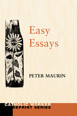 Easy Essays - Peter Maurin