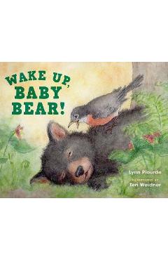 Coperta cărții 'Wake Up, Baby Bear! - Lynn Plourde'