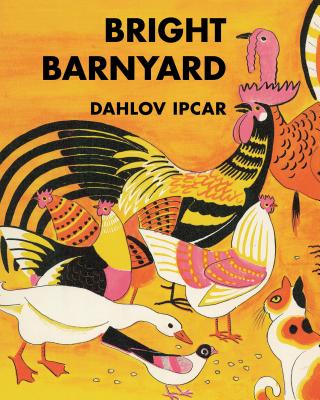 Bright Barnyard - Dahlov Ipcar