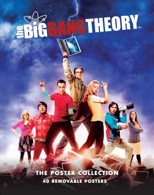 The Big Bang Theory: The Poster Collection: 40 Removable Posters - Insight Editions