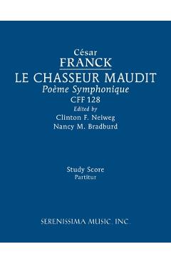 Coperta cărții 'Le Chasseur maudit, CFF 128: Study score - César Franck'