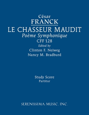 Coperta cărții 'Le Chasseur maudit, CFF 128: Study score - César Franck'