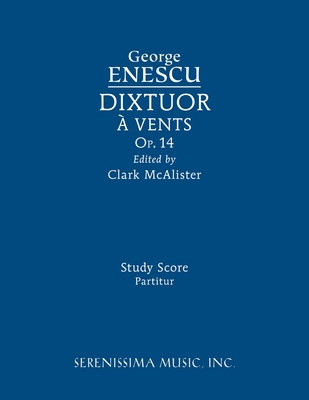Dixtuor, Op.14: Study score - George Enescu