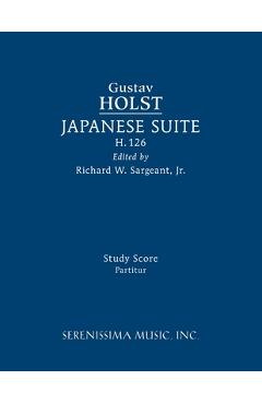 Coperta cărții 'Japanese Suite, H.126: Study score - Gustav Holst'