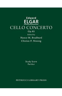 Coperta cărții 'Cello Concerto, Op.85: Study score - Edward Elgar'