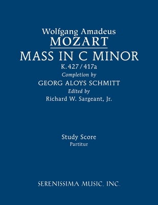 Mass in C minor, K.427/417a: Study score - Wolfgang Amadeus Mozart
