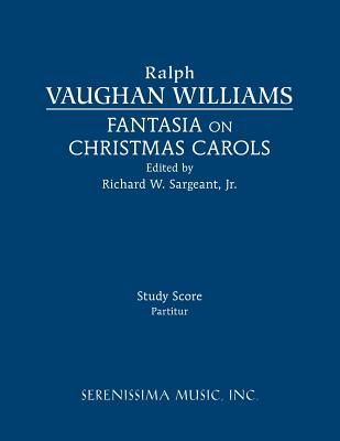 Fantasia on Christmas Carols: Study score - Ralph Vaughan Williams