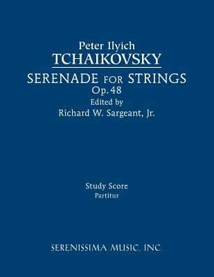 Serenade for Strings, Op.48: Study score - Peter Ilyich Tchaikovsky