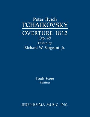 Overture 1812, Op.49: Study score - Peter Ilyich Tchaikovsky