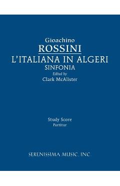 Coperta cărții 'L'Italiana in Algeri Sinfonia: Study score - Gioachino Rossini'
