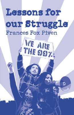 Lessons for Our Struggle - Frances Fox Piven