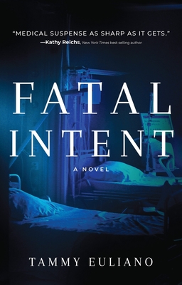 Fatal Intent: Volume 1 - Tammy Euliano