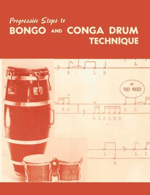 Progressive Steps to Bongo and Conga Drum Technique - Ted Reed