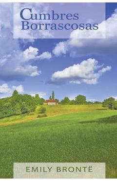 Poza produsului Cumbres Borrascosas (Wuthering Heights, Spanish Edition) - Emily Bronte