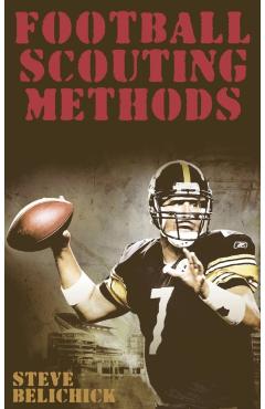 Football Scouting Methods - Steve Belichick