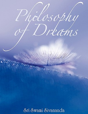 Philosophy of Dreams - Sri Swami Sivananda
