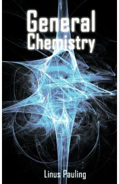 General Chemistry - Linus Pauling