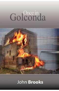 Once in Golconda: The Great Crash of 1929 and its aftershocks - John Brooks