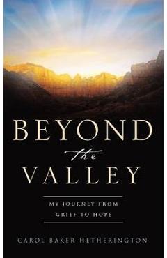 Coperta cărții 'Beyond the Valley - Carol Baker Hetherington'