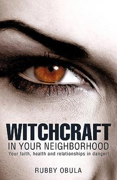 Coperta cărții 'Witchcraft In your neighborhood - Rubby Obula'