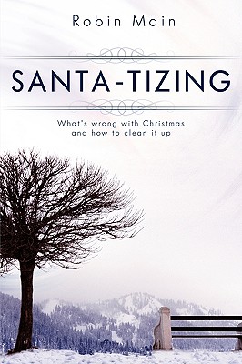 Santa-Tizing - Robin Main