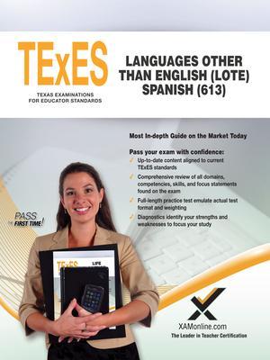 TExES Languages Other Than English (Lote) Spanish (613) - Sharon A. Wynne