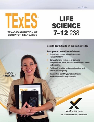 TExES Life Science 7-12 238 Teacher Certification Study Guide Test Prep - Sharon A. Wynne