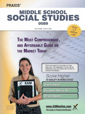 Praxis Middle School Social Studies 0089 Teacher Certification Study Guide Test Prep - Sharon A. Wynne