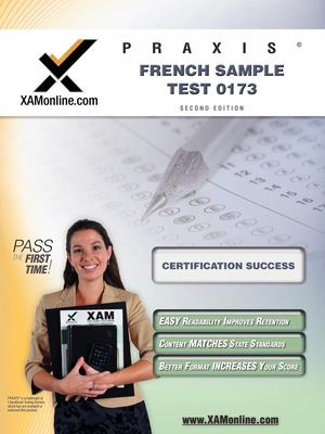 Praxis French Sample Test 0173 Teacher Certification Test Prep Study Guide - Sharon A. Wynne