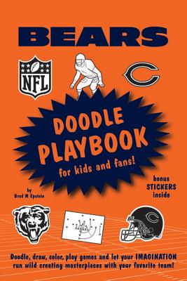 Chicago Bears Doodle Playbook: For Kids and Fans! - Brad M. Epstein