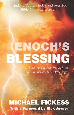 Enoch's Blessing: A Modern English Paraphrase of Enoch's Ancient Writings: Updated - Rick Joyner