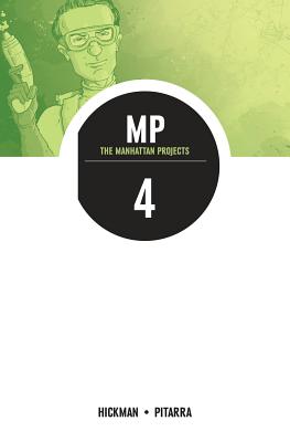 The Manhattan Projects Volume 4: The Four Disciplines - Jonathan Hickman