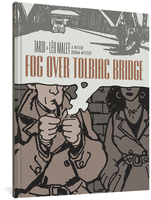 Fog Over Tolbiac Bridge: A Nestor Burma Mystery - Tardi