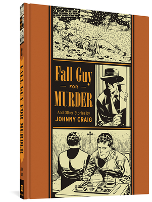 Coperta cărții 'Fall Guy for Murder and Other Stories - Johnny Craig'