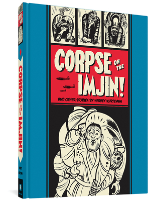 Corpse on the Imjin and Other Stories - Harvey Kurtzman