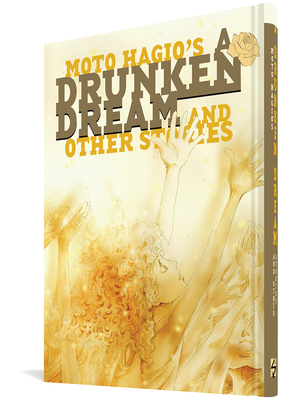 A Drunken Dream and Other Stories - Moto Hagio