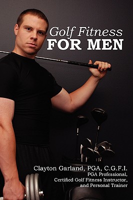 Golf Fitness for Men - Clayton Garland